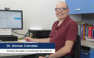Entrevista a Dr. Alonso Canales – Docente de Inglés y Coordinador de CAGECAI