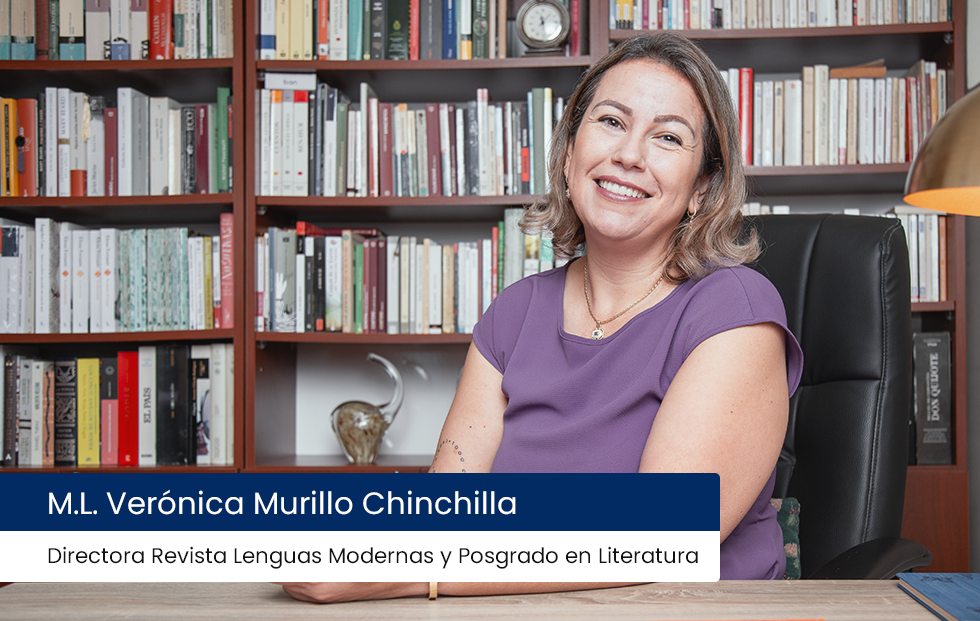 M.L. Verónica Murillo Chinchilla, Directora Revista de Lenguas Modernas y Posgrado en Literatura