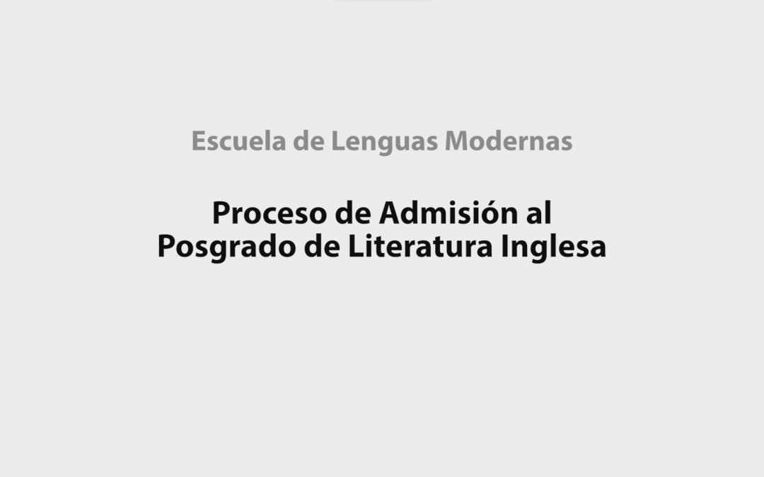 Admisión Maestría Académica en Literatura Inglesa 2026